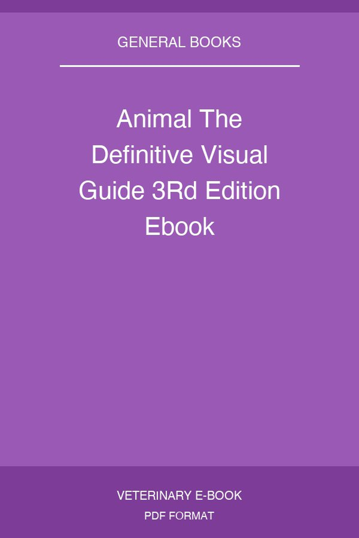 Animal The Definitive Visual Guide 3Rd Edition Ebook