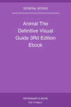Animal The Definitive Visual Guide 3Rd Edition Ebook