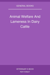 Animal Welfare And Lameness In Dairy Cattle