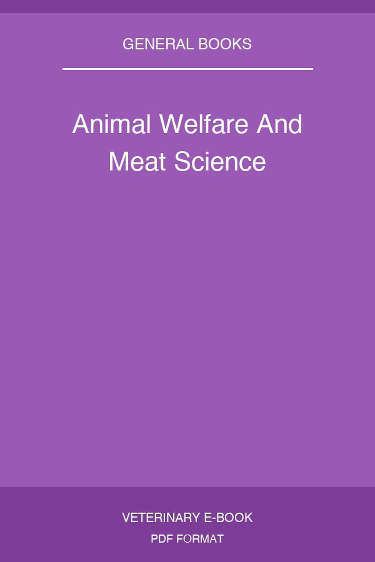 Animal Welfare And Meat Science