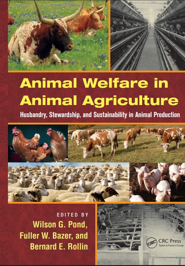 Animal Welfare In Animal Agriculture Husbandry Stewardship And Sustainability In Animal Production