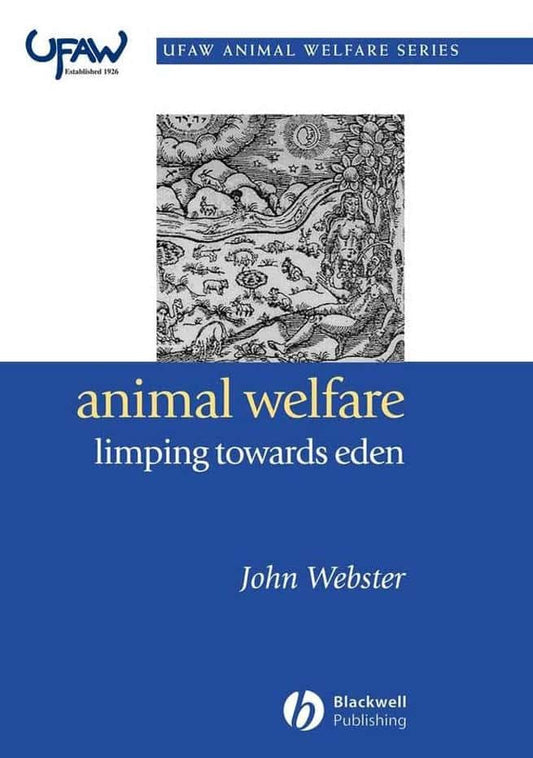 Animal Welfare, Limping Towards Eden