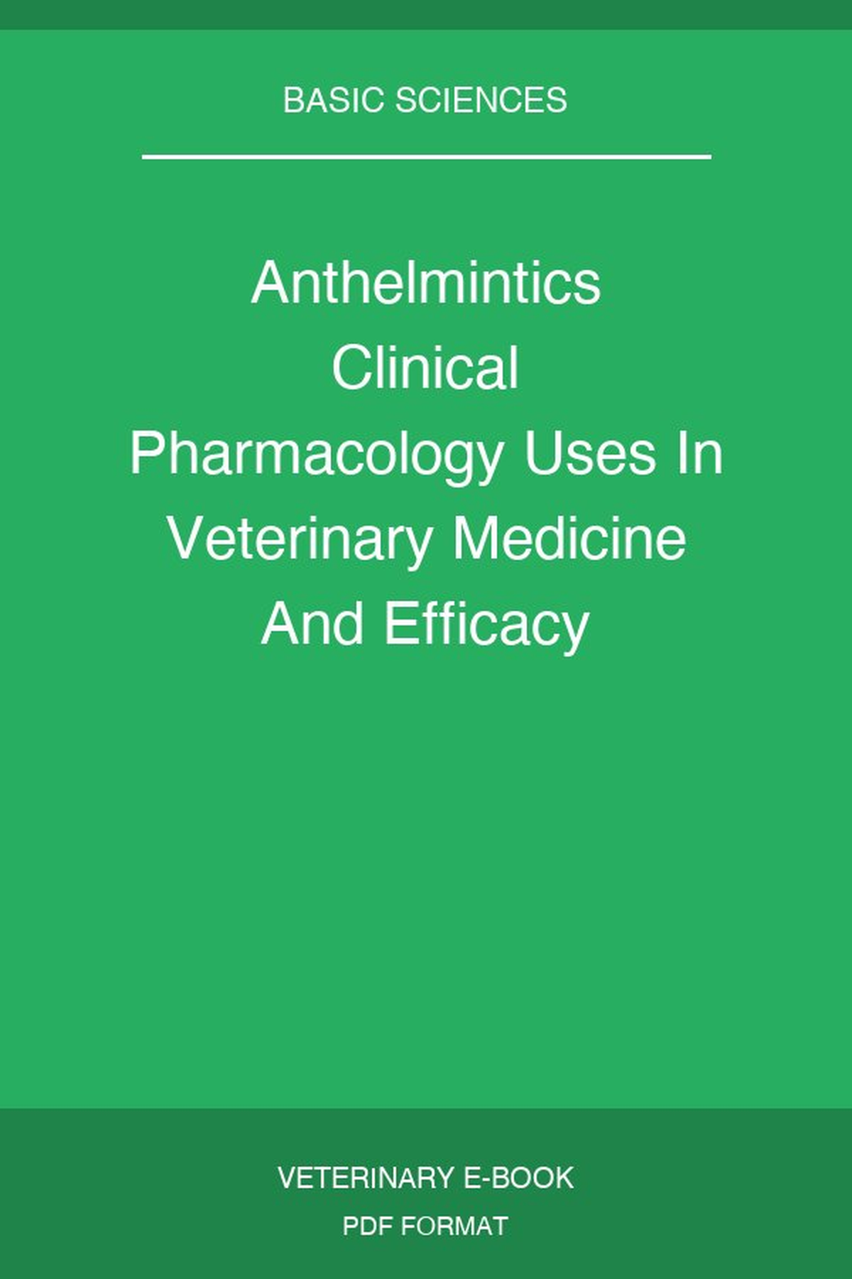 Anthelmintics Clinical Pharmacology Uses In Veterinary Medicine And Efficacy