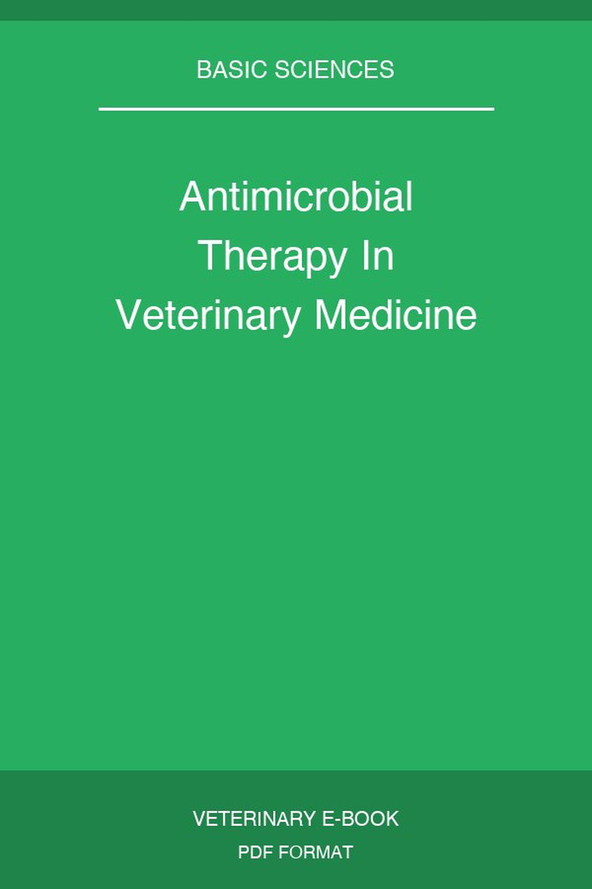 Antimicrobial Therapy In Veterinary Medicine