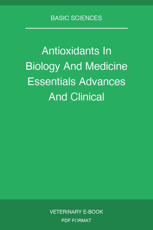 Antioxidants In Biology And Medicine Essentials Advances And Clinical