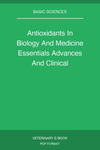 Antioxidants In Biology And Medicine Essentials Advances And Clinical