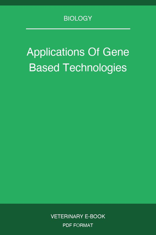 Applications Of Gene Based Technologies