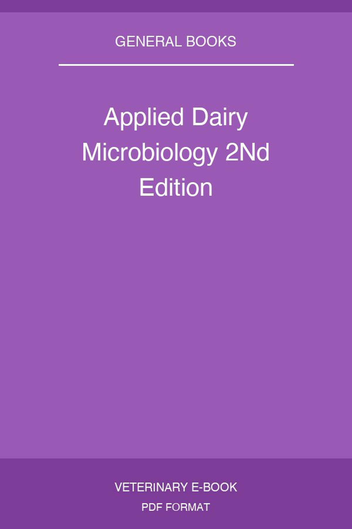 Applied Dairy Microbiology 2Nd Edition