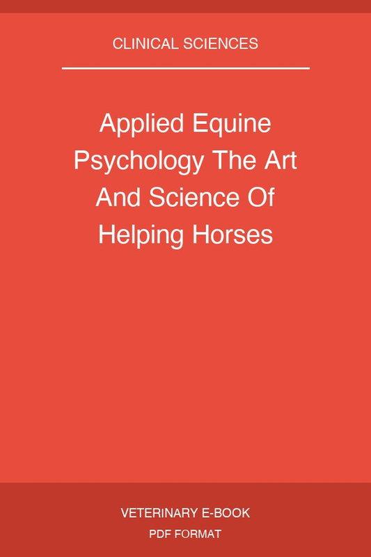 Applied Equine Psychology The Art And Science Of Helping Horses