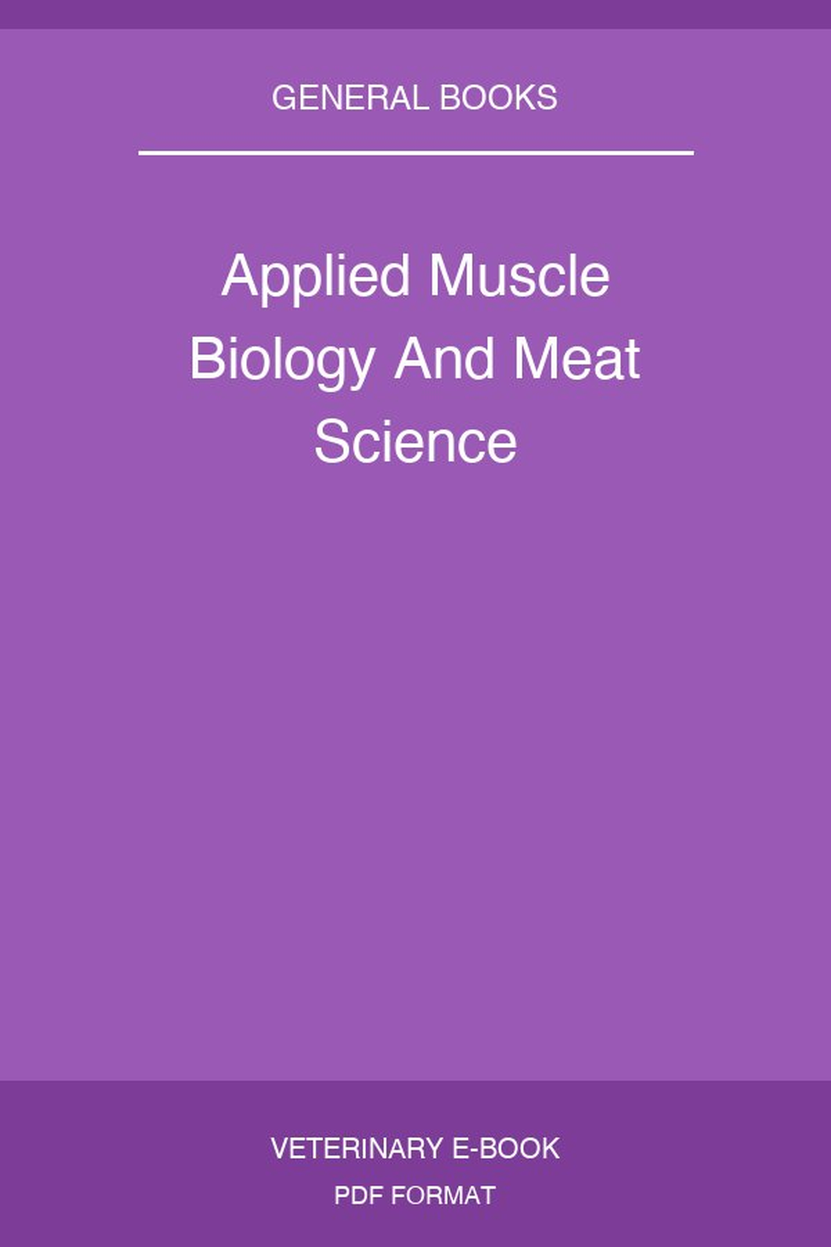 Applied Muscle Biology And Meat Science