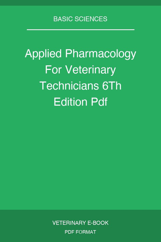 Applied Pharmacology For Veterinary Technicians 6Th Edition Pdf