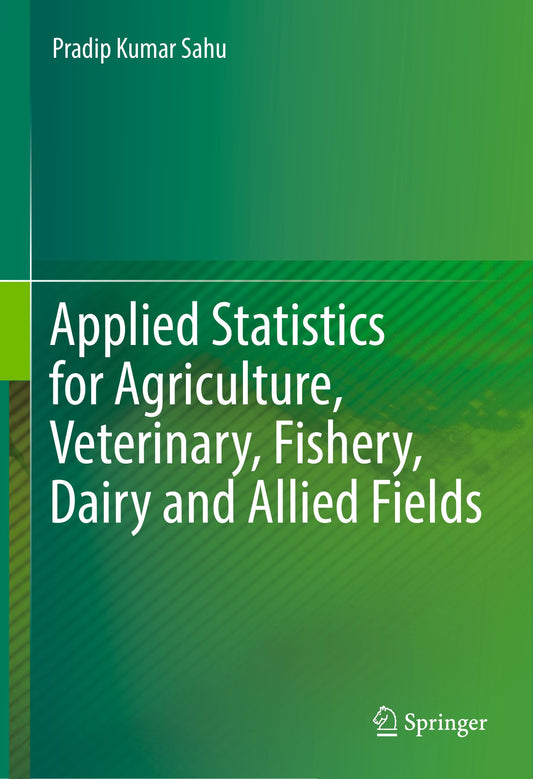 Applied Statistics For Agriculture Veterinary Fishery Dairy And Allied Field