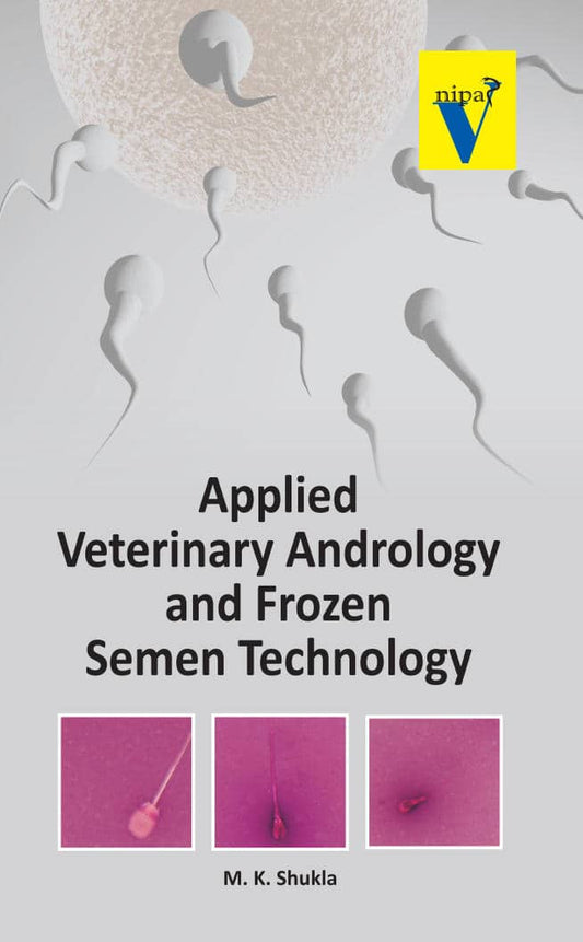 Applied Veterinary Andrology And Frozen Semen Technology