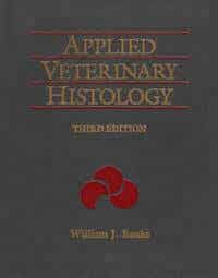 Applied Veterinary Histology 3Rd Edition