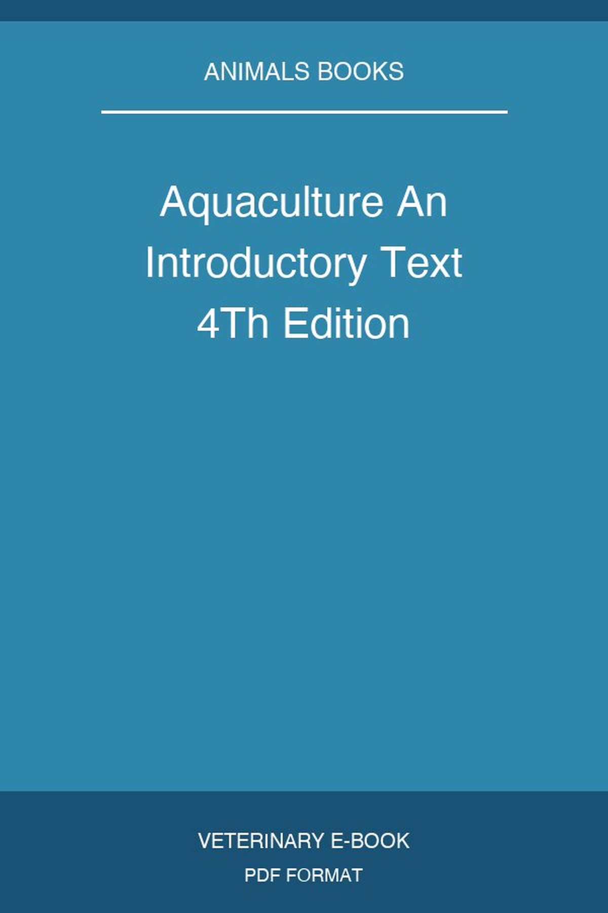 Aquaculture An Introductory Text 4Th Edition