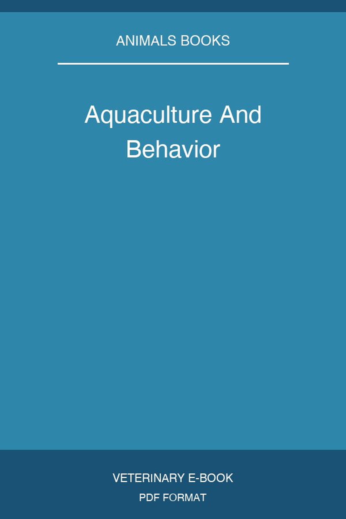 Aquaculture And Behavior