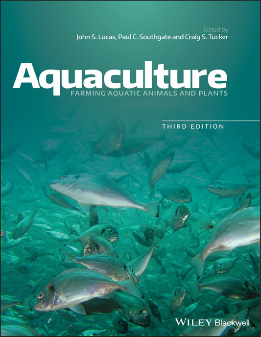 Aquaculture Farming Aquatic Animals And Plants 3Rd Edition