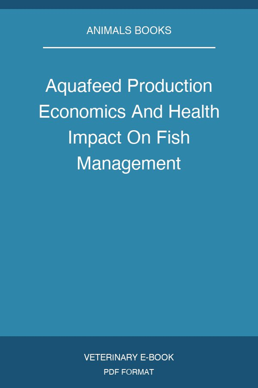 Aquafeed Production Economics And Health Impact On Fish Management