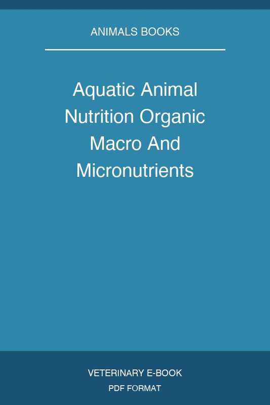 Aquatic Animal Nutrition Organic Macro And Micronutrients