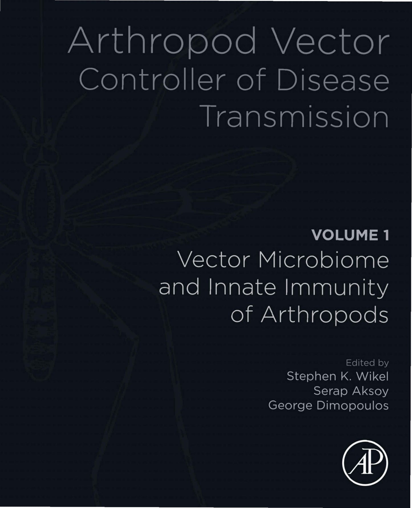 Arthropod Vector Controller Of Disease Transmission Volume 1