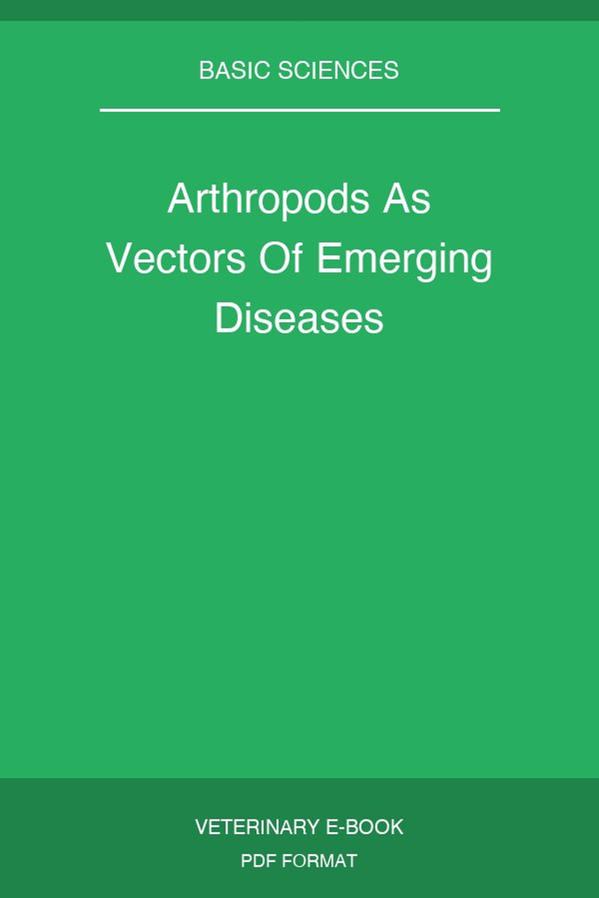 Arthropods As Vectors Of Emerging Diseases