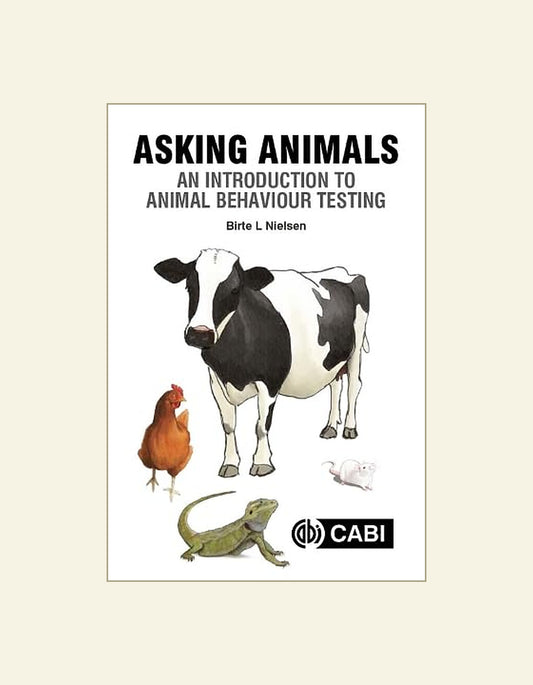 Asking Animals An Introduction To Animal Behaviour Testing — front cover