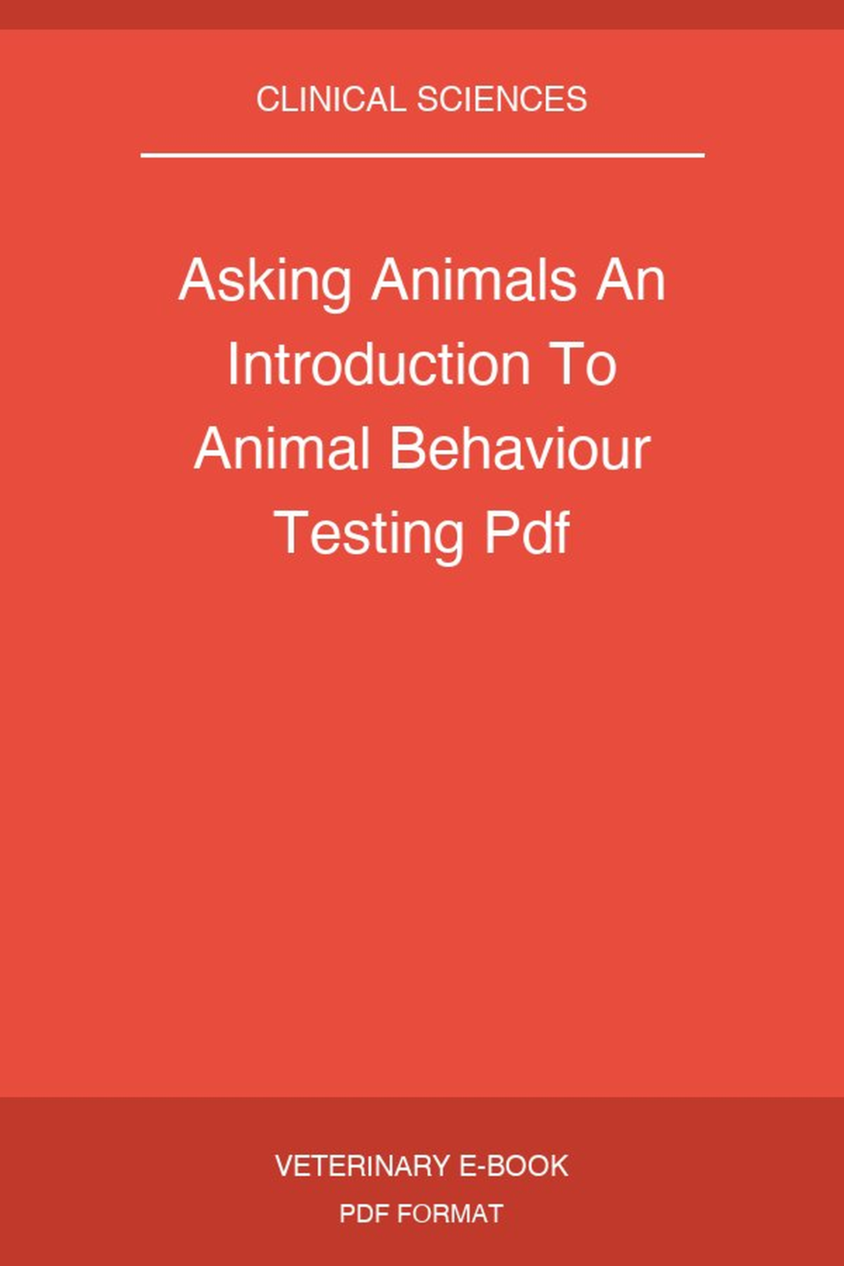 Asking Animals An Introduction To Animal Behaviour Testing Pdf