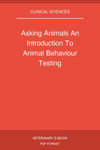 Asking Animals An Introduction To Animal Behaviour Testing