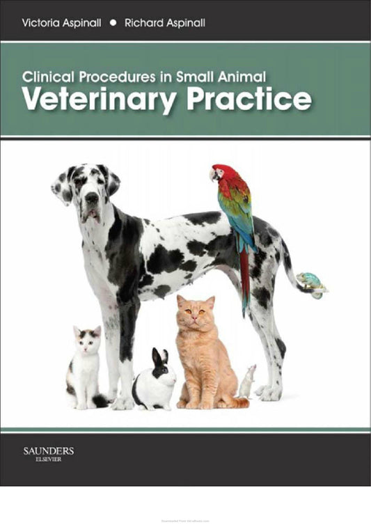 Aspinall Clinical Procedures in Small Animal Veterinary Practice