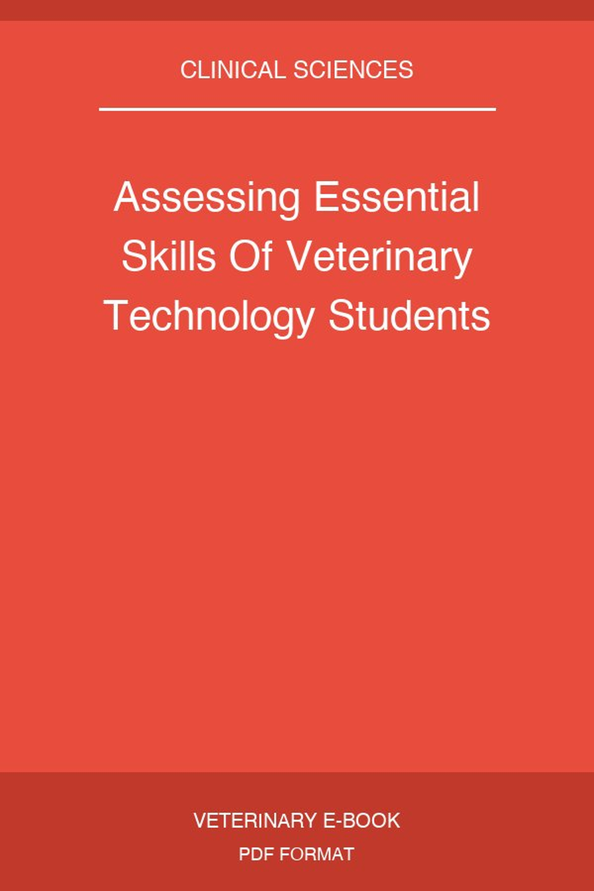 Assessing Essential Skills Of Veterinary Technology Students