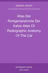 Atlas Der Rontgenanatomie Der Katze Atlas Of Radiographic Anatomy Of The Cat