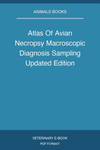 Atlas Of Avian Necropsy Macroscopic Diagnosis Sampling Updated Edition