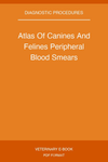 Atlas Of Canines And Felines Peripheral Blood Smears
