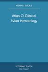 Atlas Of Clinical Avian Hematology