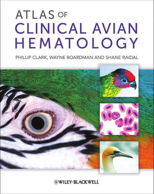 Atlas Of Clinical Avian Hematology