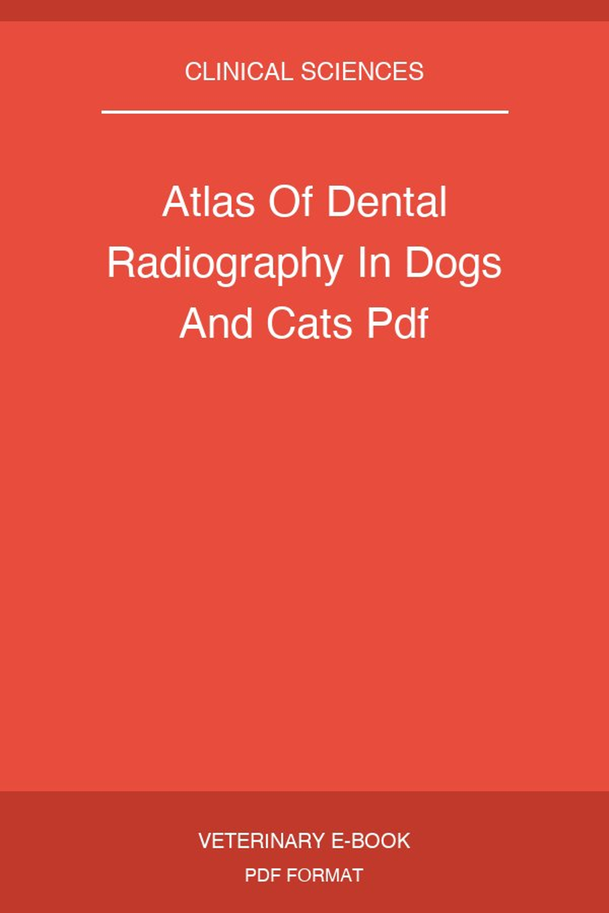 Atlas Of Dental Radiography In Dogs And Cats