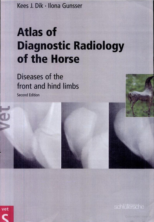 Atlas Of Diagnostic Radiology Of The Horse Diseases Of The Front And Hind Limbs 2Nd Edition