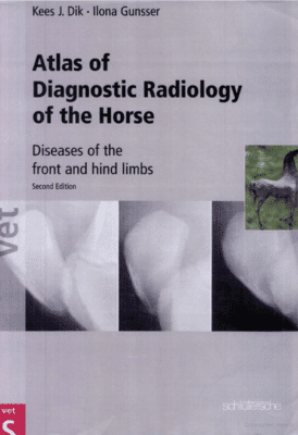 Atlas Of Diagnostic Radiology Of The Horse Diseases Of The Front And Hind Limbs 2Nd Edition