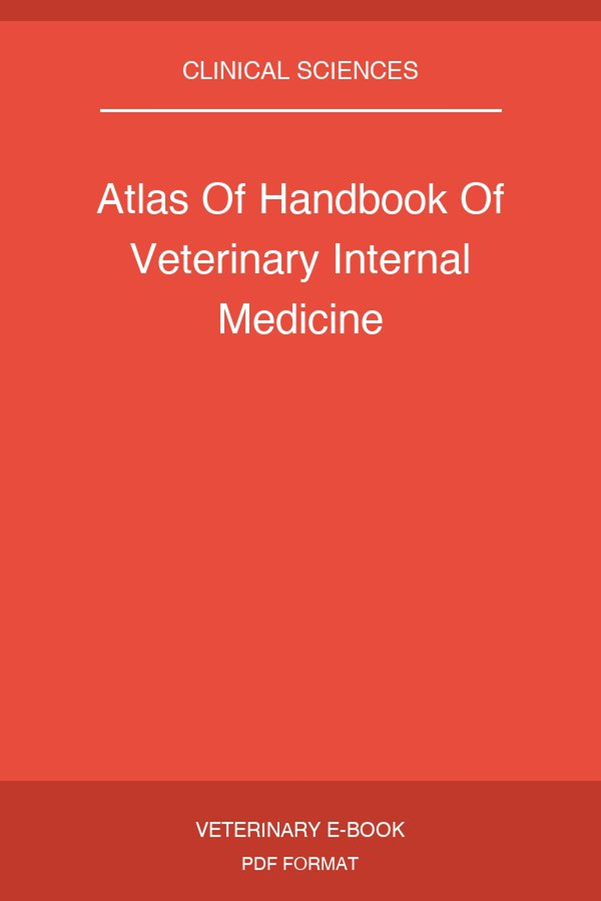 Atlas Of Handbook Of Veterinary Internal Medicine
