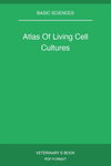 Atlas Of Living Cell Cultures