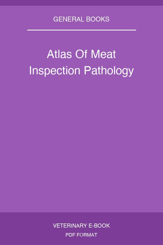 Atlas Of Meat Inspection Pathology