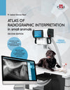 Atlas Of Radiographic Interpretation In Small Animals 2Nd Edition