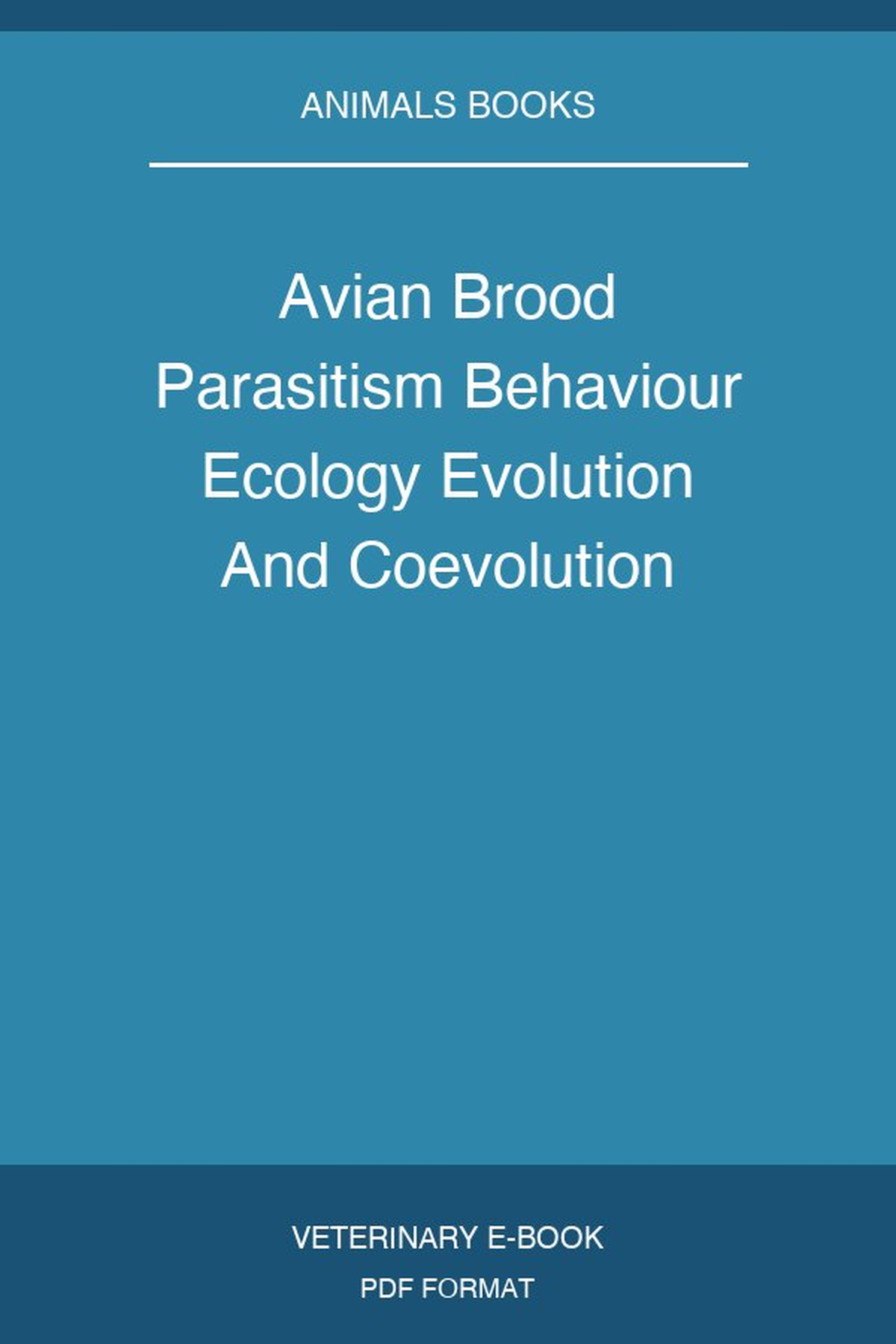 Avian Brood Parasitism Behaviour Ecology Evolution And Coevolution