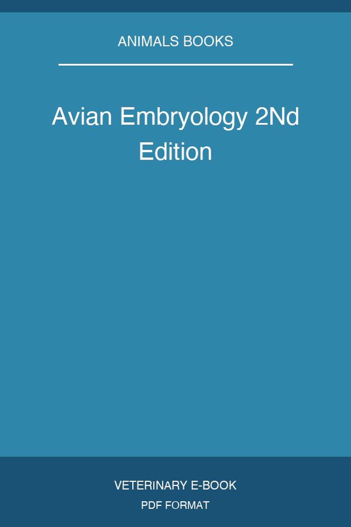 Avian Embryology 2Nd Edition