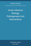 Avian Influenza Etiology Pathogenesis And Interventions