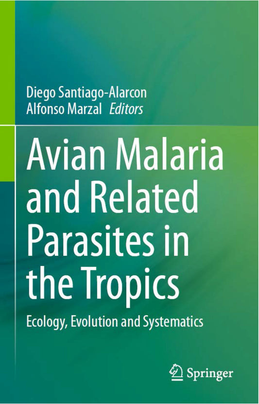 Avian Malaria And Related Parasites In The Tropicss