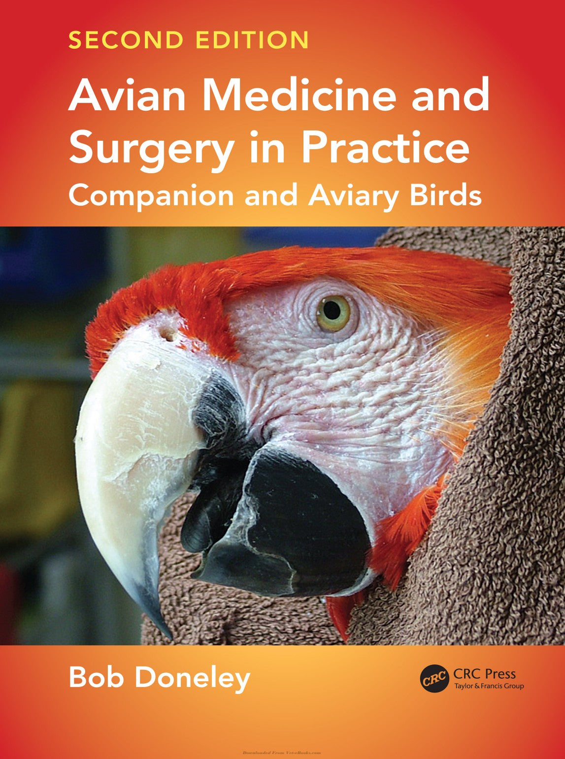 Avian Medicine And Surgery In Practice Companion And Aviary Birds 2Nd Edition