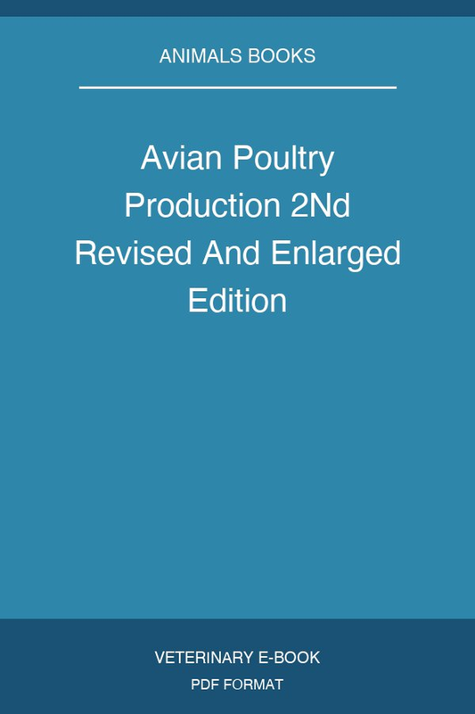 Avian Poultry Production 2Nd Revised And Enlarged Edition
