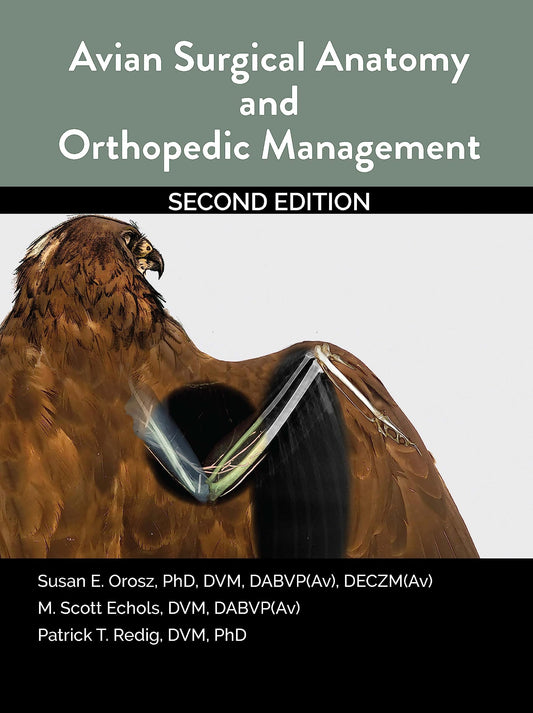 Avian Surgical Anatomy And Orthopedic Management 2nd Edition — front cover