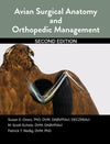 Avian Surgical Anatomy And Orthopedic Management 2nd Edition